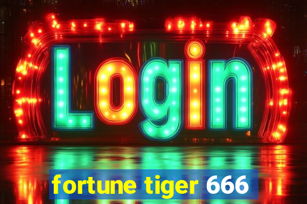 fortune tiger 666